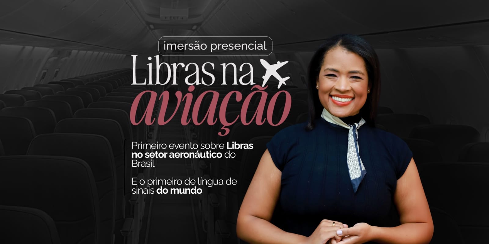 São Paulo recebe primeiro evento de Libras voltado para a aviação